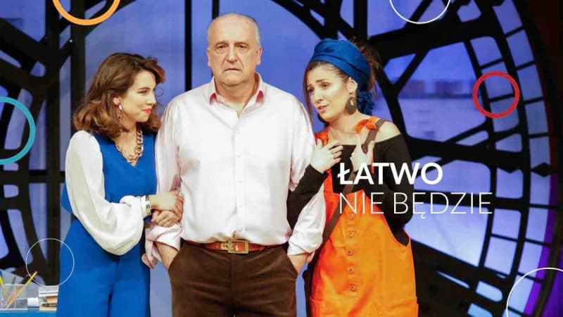 Łatwo nie będzie spektakl Wrocławskiego Teatru Komedia Łatwo nie będzie spektakl Wrocławskiego Teatru Komedia